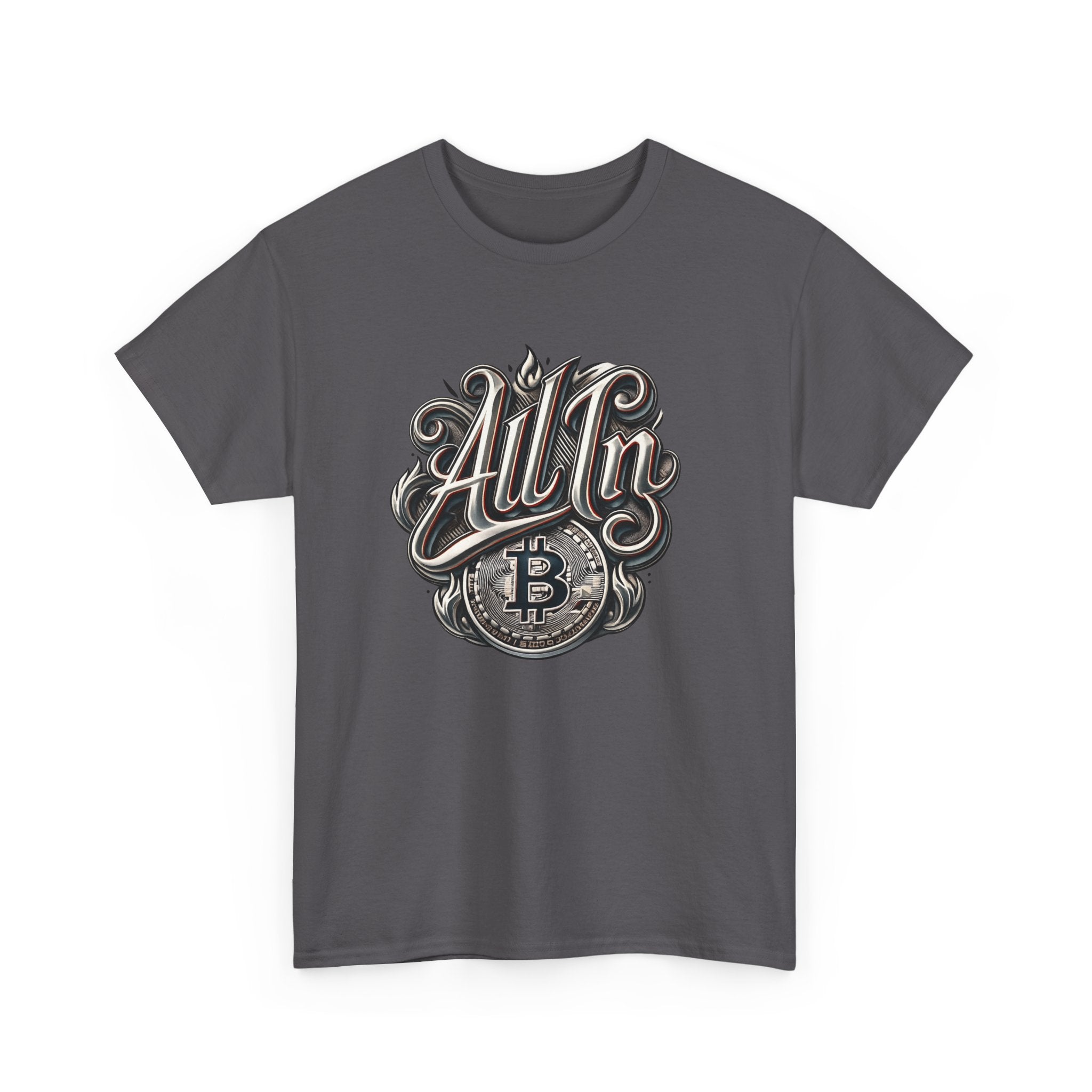 All In Bitcoin T-Shirt — Crypto Enthusiast Graphic Tee